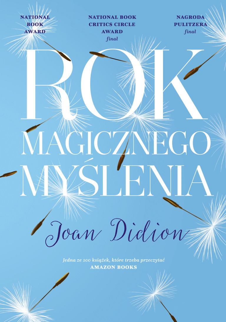 Rok magicznego myślenia- Joan Didion