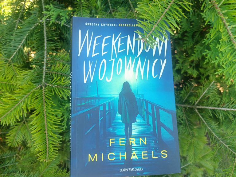 Recenzja książki „Weekendowi Wojownicy” autorstwa Fern Michaels